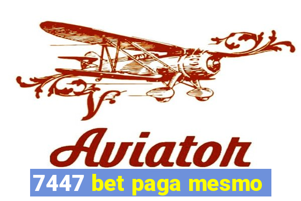 7447 bet paga mesmo